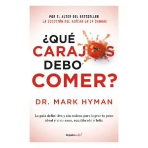 ¿QUÉ CARAJOS DEBO COMER?